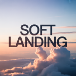 Soft Landing