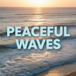 Peaceful Waves