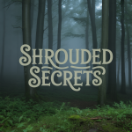 Shrouded Secrets