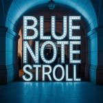 Blue Note Stroll