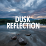 Dusk Reflection