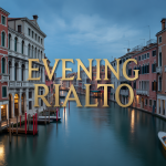 Evening Rialto