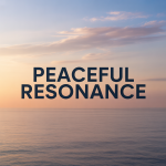 Peaceful Resonance