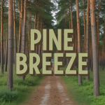 Pine Breeze