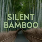 Silent Bamboo