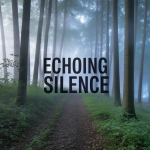 Echoing Silence