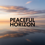 Peaceful Horizon