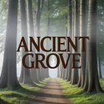 Ancient Grove