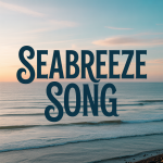 Seabreeze Song