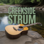 Creekside Strum