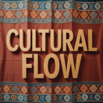 Cultural Flow