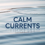 Calm Currents
