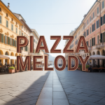 Piazza Melody