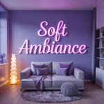 Soft Ambiance