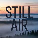 Still Air