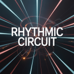 Rhythmic Circuit