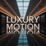 Luxury Motion