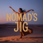Nomad’s Jig