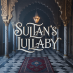 Sultan’s Lullaby