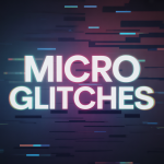 Micro Glitches