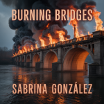 Burning Bridges