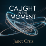 Caught in the Moment