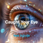 Caught Your Eye