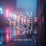 Calm in the Neon Light