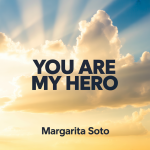 You Are My Hero