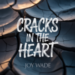 Cracks in the Heart