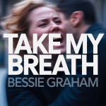 Take My Breath
