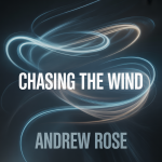 Chasing the Wind