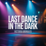 Last Dance in the Dark