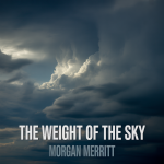 The Weight of the Sky