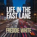 Life in the Fast Lane