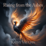 Rising from the Ashes