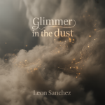 Glimmer in the Dust