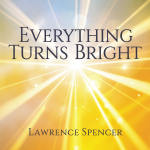 Everything Turns Bright