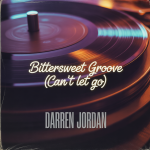 Bittersweet Groove (Can't Let Go)