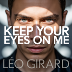 Keep Your Eyes on Me