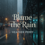 Blame the Rain