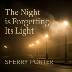 The Night Is Forgetting Its Light