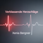 Verblassende Herzschläge