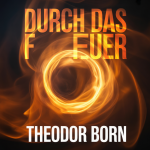 Durch das Feuer