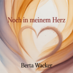 Noch in meinem Herz