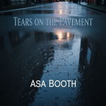 Tears on the Pavement