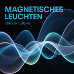 Magnetisches Leuchten