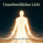 Unzerbrechliches Licht
