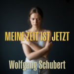 Meine Zeit ist Jetzt