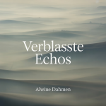 Verblasste Echos